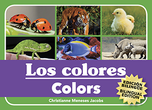 Los colores/Colors (Spanish/English) by Christianne Meneses Jacobs